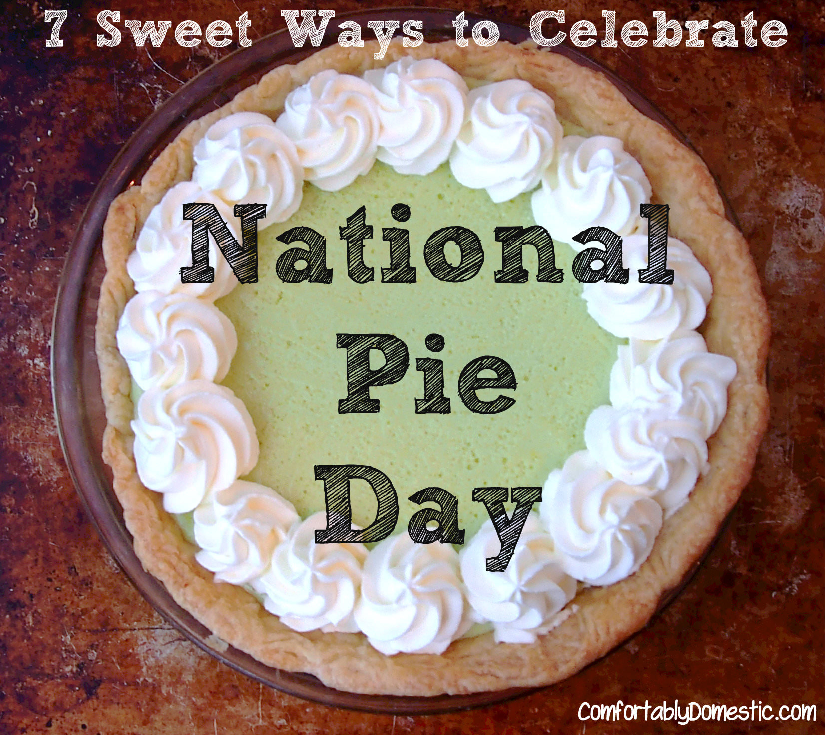 {Recipe Round Up} 6 Sweet Ways to Celebrate National Pie Day | ComfortablyDomestic.com