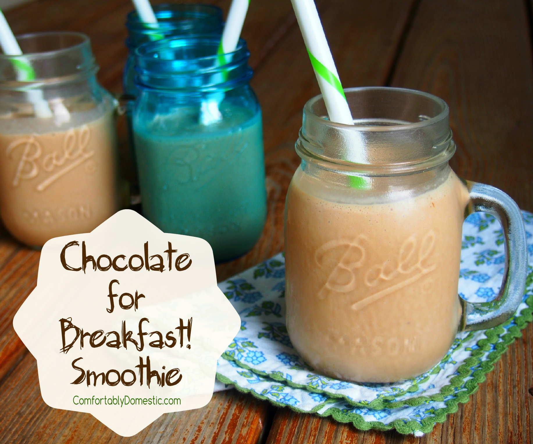 Healthy Chocolate Breakfast Smoothie | ComfortablyDomestic.com