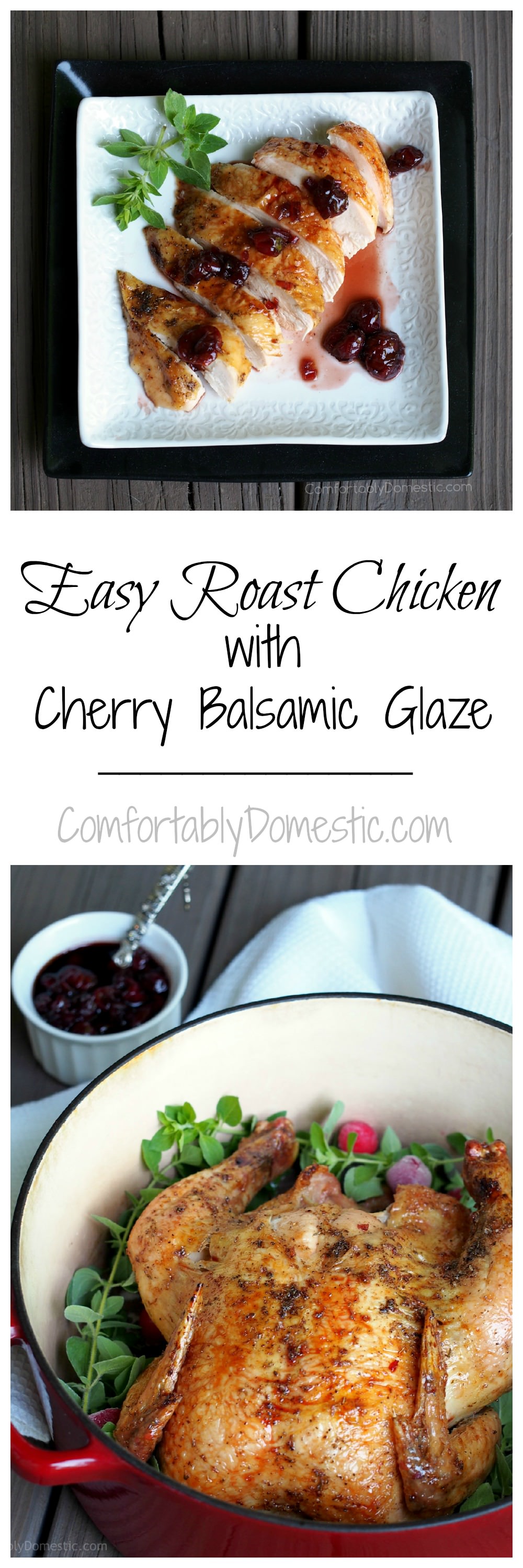 Easy-Roast-Chicken-with-Cherry-Balsamic-Glaze | ComfortablyDomestic.com